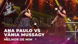 Ana Paulo vs Vânia Mussagy - "Melhor de Mim" | Batalhas | The Voice Portugal 2023