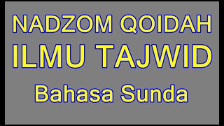 NADZOM ILMU TAJWID BAHASA SUNDA - PP. MATHLA'UL HUDA MUARA MADANI