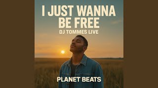 I JUST WANNA BE FREE (REMIX Version)