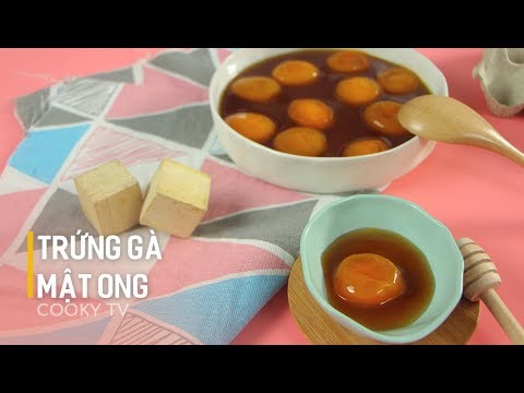 #CookyVN - Cách Làm Trứng Gà Ngâm Mật Ong "thần dược" cho chị em trẻ mãi - Cooky TV