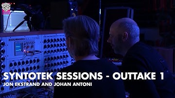Syntotek Sessions Outtakes 1 - Jon Ekstrand Johan Antoni