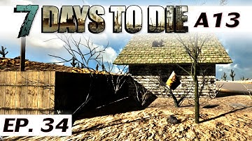 7 Days to Die alpha 13.6 - Ep 34 - Bunker - single player gameplay - solo a13 - Let