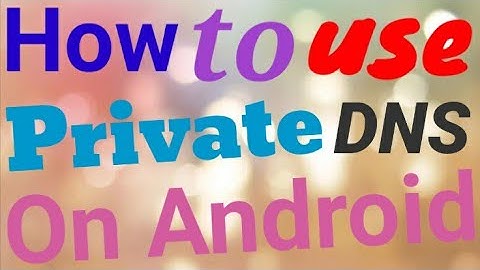 Private DNS | Cloudflare DNS | Settings | Without Any App | What is this | How to Use |