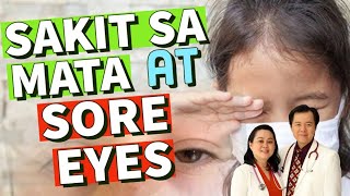 Sakit sa Mata at Sore Eyes -  Payo ni Doc Frances Roa-Lingad at Doc Willie Ong