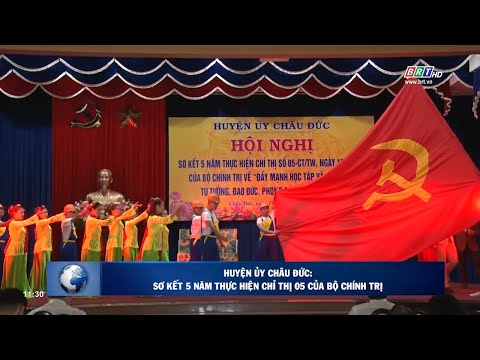 Video Huyện Châu Đức: Sơ kết 05 năm thực hiện Chỉ thị... - youtube