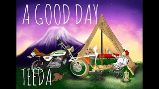 TEEDA/「A GOOD DAY」(Official Lyric Video)
