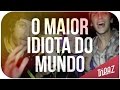 Tópaz - O Maior Idiota do Mundo (Clipe Oficial)