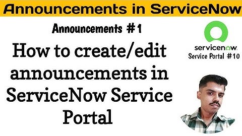 Service Portal #10 • How to create/edit Announcements in ServiceNow Service Portal ...