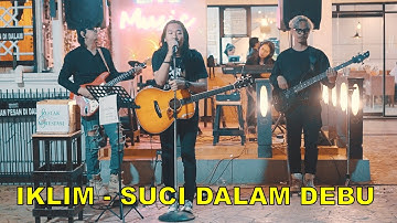 Suci Dalam Debu - Iklim ( Cover ) | Dua Hati Coffee and Kitchen Music