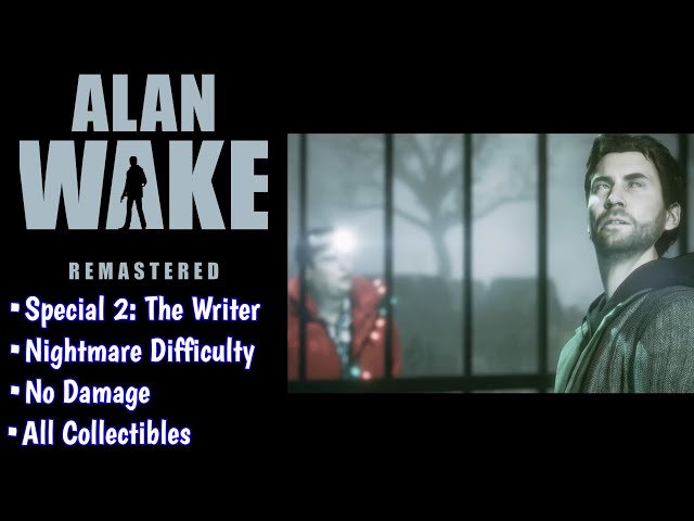 Alan Wake Remastered 100% Cinematic Longplay (Nightmare Difficulty, No  Damage) Part 2/2 