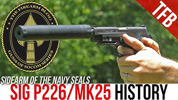 Cover Image for SIG P226 Navy Mk25 & Mk24 Review and History