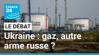 Ukraine : gaz, l'autre arme russe ? Moscou suspend la livraison à la Pologne et la Bulgarie