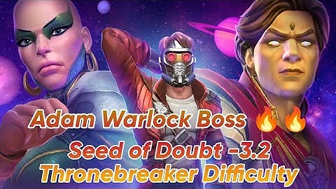 Seed of Doubt-3.2|Thronebreaker Difficulty | Adam Warlock Boss 🔥🔥| #MCoC #Marvel #Devil_Gamer_MCoC