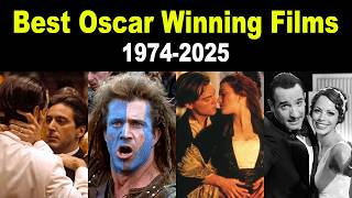 Best Oscar Winning Films 1974-2025