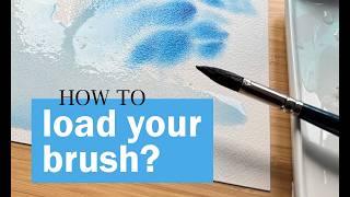 How to load your brush?