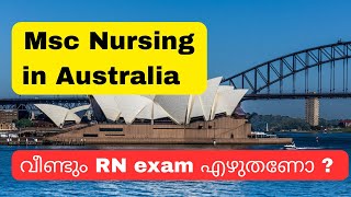 Study Msc Nursing in Australia || Should I write RN exam to get registration?