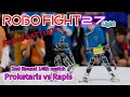 【ロボット格闘技】 Humanoid robot battle "ROBO FIGHT 27 [Light Class]" / Proketaris VS Rapis