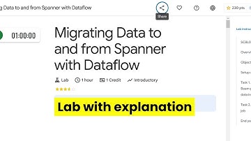 Migrating Data to and from Spanner with Dataflow | GCP lab with Explanation