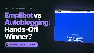 Emplibot vs Autoblogging: Best Completely Hands-Off Autoblogging Solution