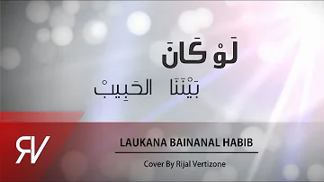 Laukana Bainana Alhabib - Rijal Vertizone cover