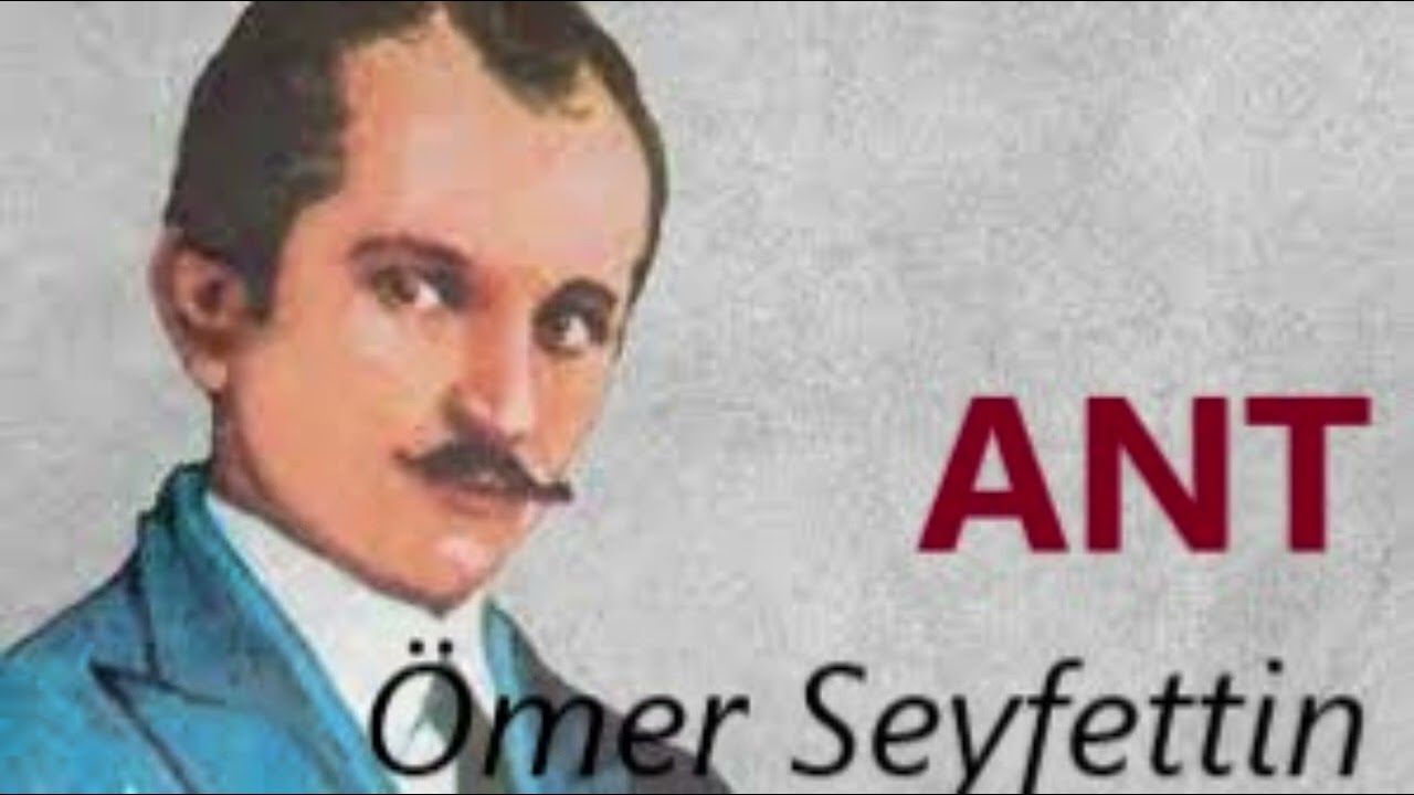 ANT - Ömer Seyfettin Hikayeleri