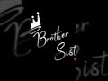 Tag brother& sister 💕❤️#BrotherSister #SiblingLove #BhaiBehan #FunnyReels #SiblingGoals