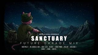 SANCTUARY — Future Garage Mix 2026 | Vol. 24