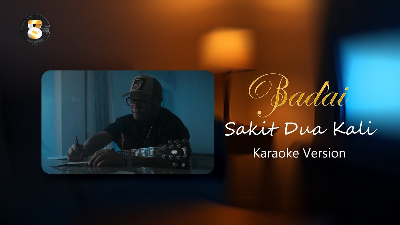 BADAI - SAKIT DUA KALI (Official Karaoke Version)