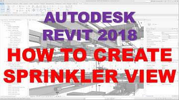 REVIT MEP 2018: HOW TO CREATE SPRINKLER VIEW