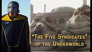 Five Most Powerful Criminal Syndicates In Star Wars & Who Replaced Them