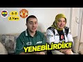 FANATİK ANNEMLE FENERBAHÇE MANCHESTER UNİTED MAÇINI İZLERSEK! FENERBAHÇE 1-1 MANCHESTER UNİTED