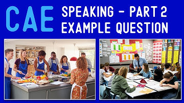 CAE Speaking Exam - Part Two Example: Student Activities