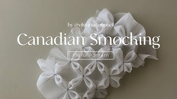 Canadian Smocking: Floral Pattern tutorial