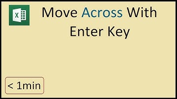 Move across instead of down when pressing Enter in Excel