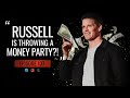 Russells throwing a money party