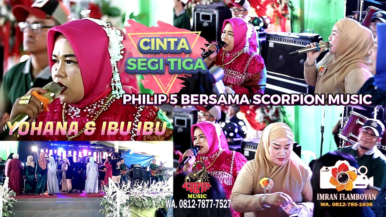 SCORPION MUSIC BERSAMA TUAN RUMAH IBU YOHANA & IBU IBU CINTA SEGI TIGA DIPHILIP 5
