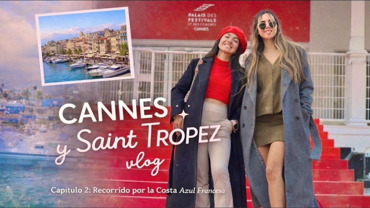 Cannes y Saint Tropez vlog | Cap 2: Costa Azul Francesa