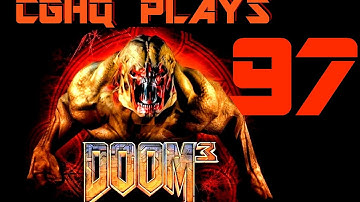 Doom 3 Pt.97 | Walkthrough Gameplay w/CGHQ | 1080p HD PC