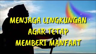 MENJAGA LINGKUNGAN AGAR TETAP MEMBERI MANFAAT (PLH) Kelas 3 SD