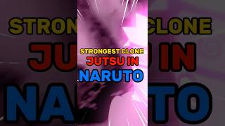 Strongest Clone Jutsu In Naruto naruto shorts short