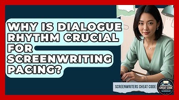 Why Is Dialogue Rhythm Crucial For Screenwriting Pacing? - Screenwriter