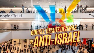 FUNCIONÁRIOS GOOGLE SÃO DEMITIDOS POR PROTESTOS ANTI-ISRAEL