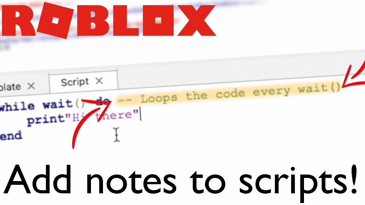 Add Notes/Comments to Scripts! - ROBLOX Tips & Tricks 