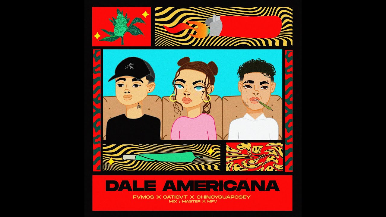 Caticvt - Dale Americana (ft. Chinoyguaposey, Fvmos)(Video 4/20 no oficial)