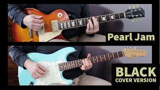 PEARL JAM  'Black' Full Guitar Cover (Stone and Mike Parts)