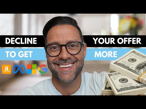 Decline an Offer to Get More Money? Yes.