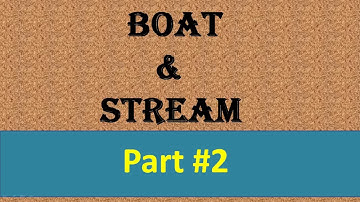 Boat & Stream Part 2 Math Tricks for Various Govt job exams..| Smart Tricks to Solve(Bengali)