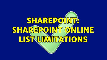 Sharepoint: SharePoint Online List limitations (2 Solutions!!)