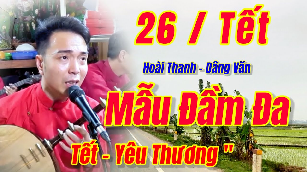 Mẫu Đầm Đa / Hát Văn - Hoài Thanh, Nhớ Ơn Sinh Thành - Đón Chào Năm Mới / Hát Văn TV