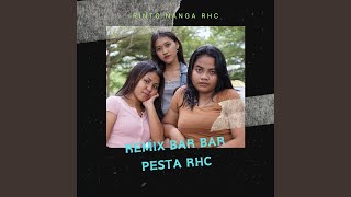 Download Lagu REMIX BAR BAR PESTA RHC Download Lagu REMIX BAR BAR PESTA RHC
